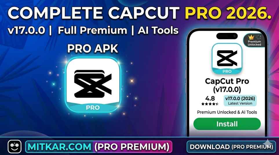 CapCut Pro v17.0.0 APK Download - Major Update (March 2026)
